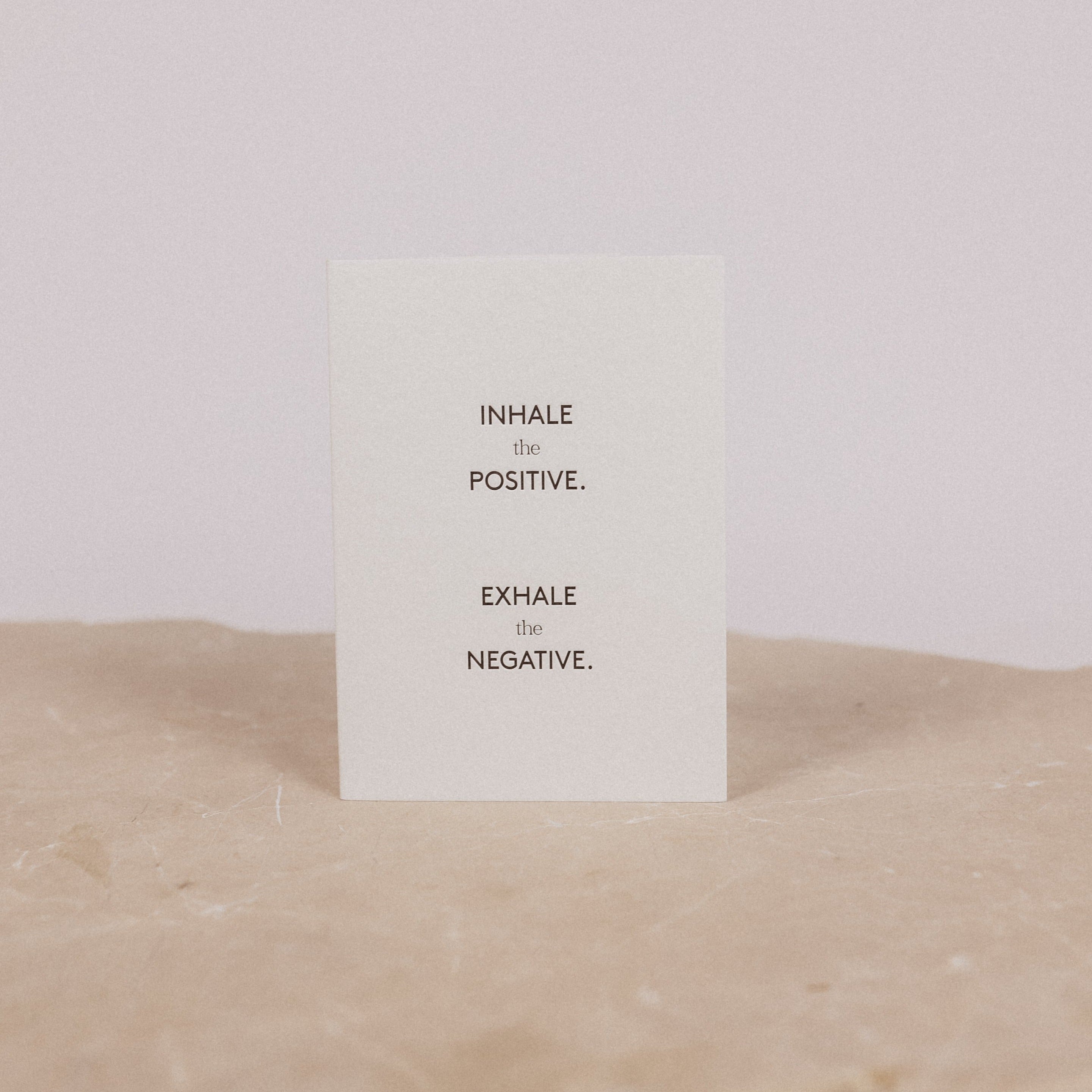 Inhale the Positive Card